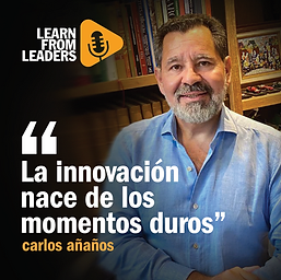 “La innovación nace de los momentos duros”, Carlos Añaños