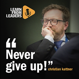 “Never give up!”, Christian Kattner