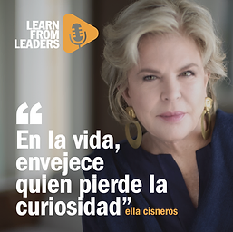 “En la vida, envejece quien pierde la curiosidad”, Ella Cisneros